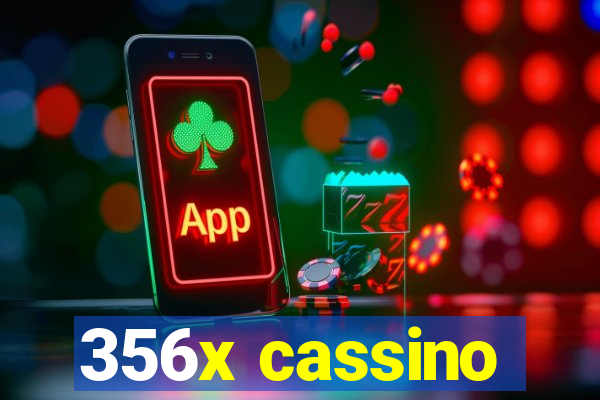 356x cassino